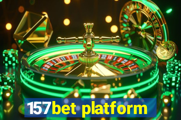 157bet platform